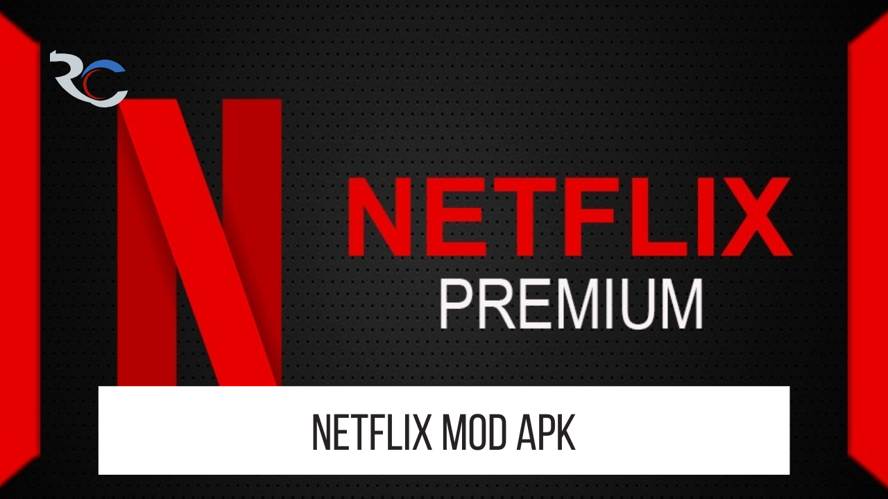 Netflix v8.116.0 MOD.apk