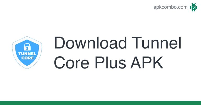 ⏬ Download Tunnel Core Plus 1.0.18  MOD .apk (59.55 MB)