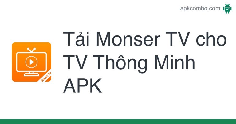 ⬇️ Download monster-tv-cho-tv-thong-minh-v200 .apk (5.84 MB)