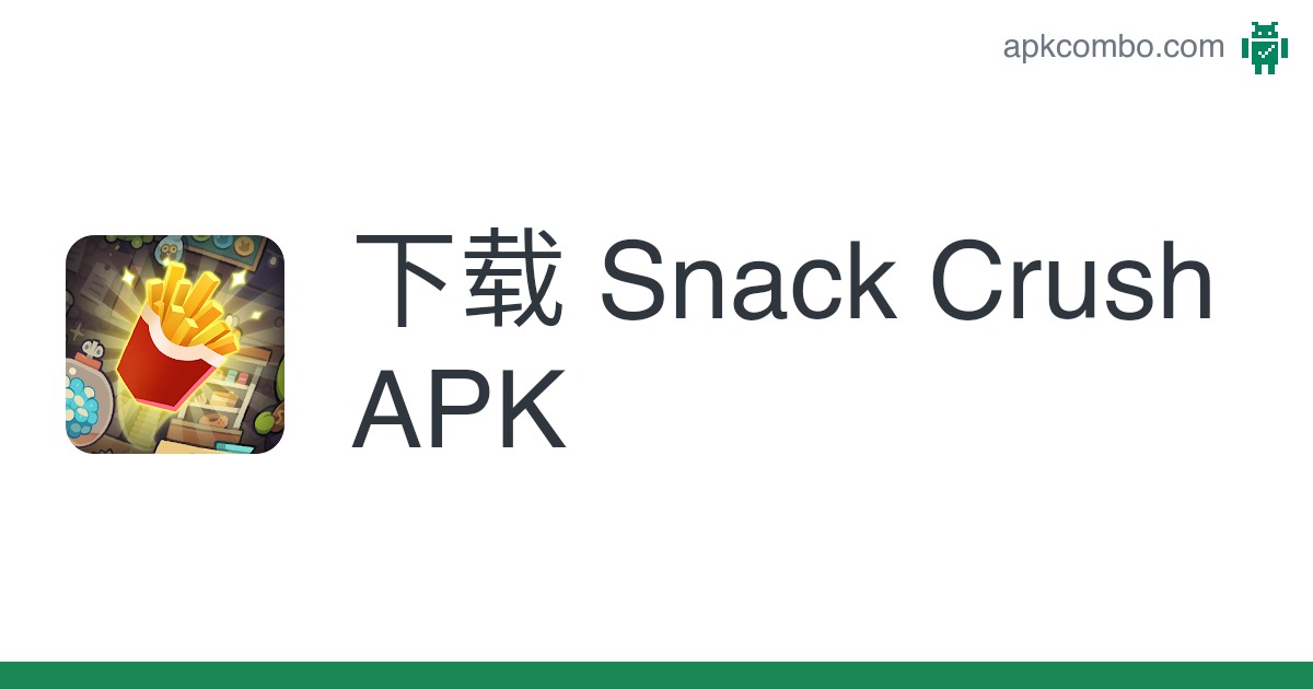 Snack Crush 1.3.1.482 apkcombo.com.apk