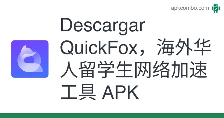 ⏬ Gratis QuickFox.apk (46.09 MB)