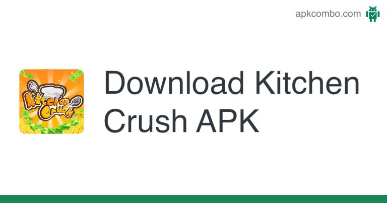 ✅ Download Kitchen Crush.apk (77.78 MB)