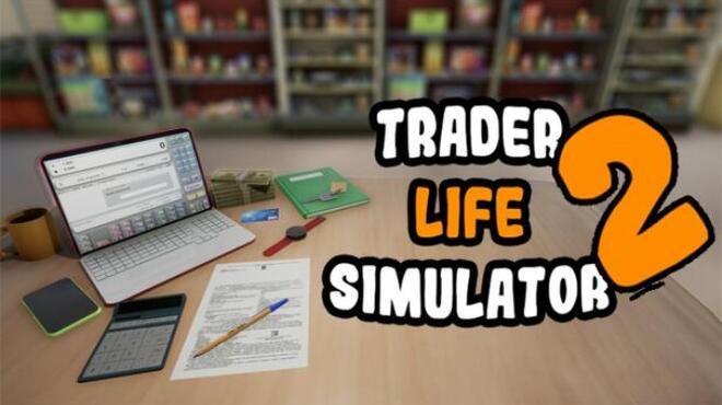 ⏬ Unduh Trader Life Simulator v2.0.17 MOD APK Unlimited Money Download.apk (5.71 MB)