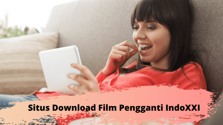 🤖 Download Unduh X21 IndoTV nonton Movie D3wasa gratis v1.7.1 .apk (16.16 MB)