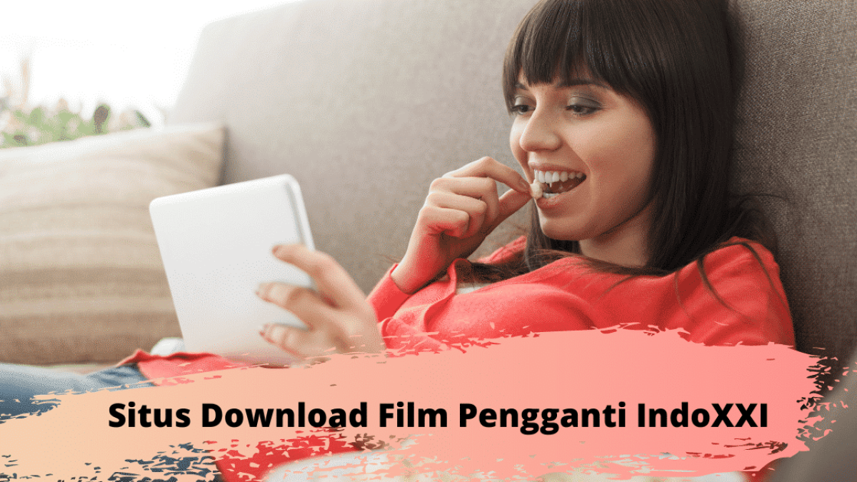 Unduh X21 IndoTV nonton Movie D3wasa gratis v1.7.1 .apk