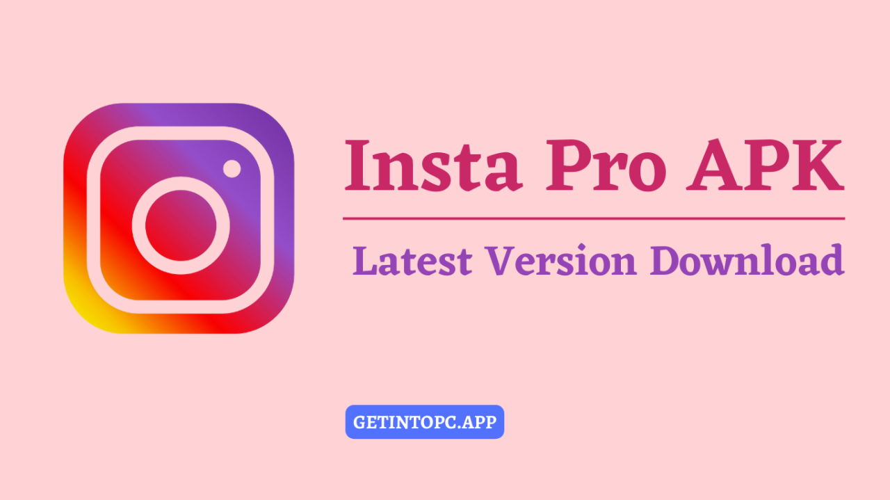 INSTAPRO APK v11.60 - Latest Version 2024 Download.apk