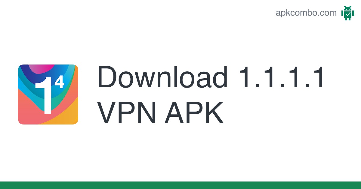 1.1.1.1 VPN v6.32  Trusted .apk